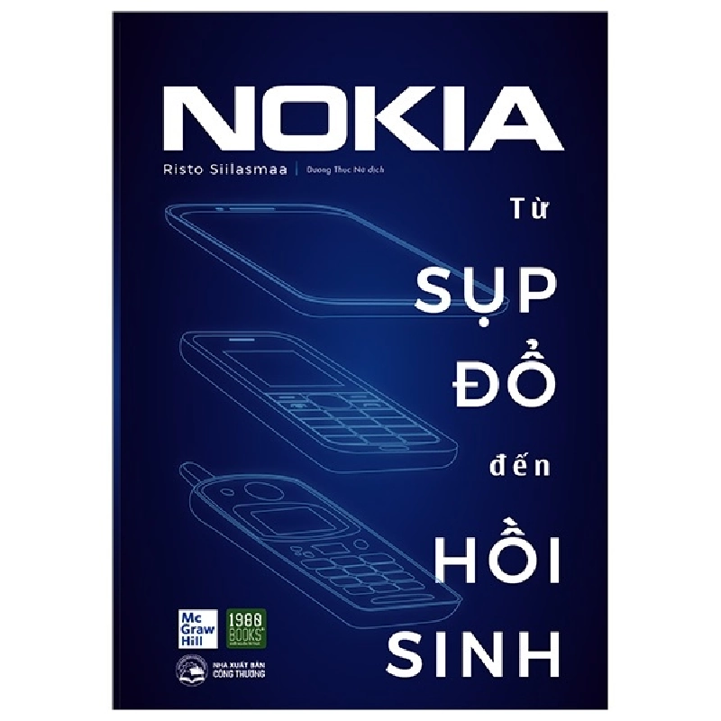Nokia - Từ Sụp Đổ Đến Hồi Sinh (2019) - Risto Siilasmaa 743930