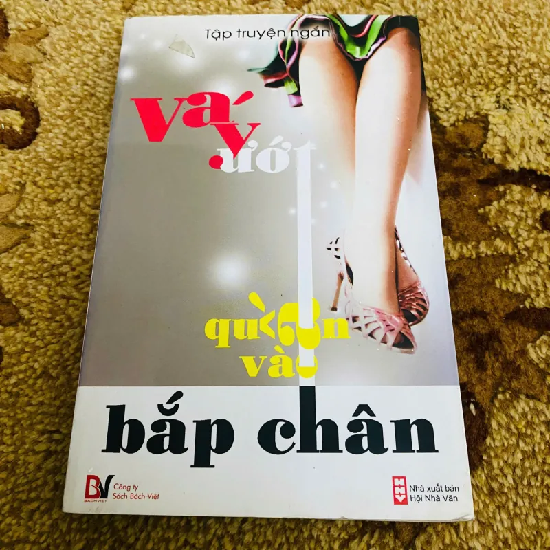 VÁY ƯỚT QUẤN VÀO BẮP CHÂN - TẬP TRUYỆN NGẮN 974520