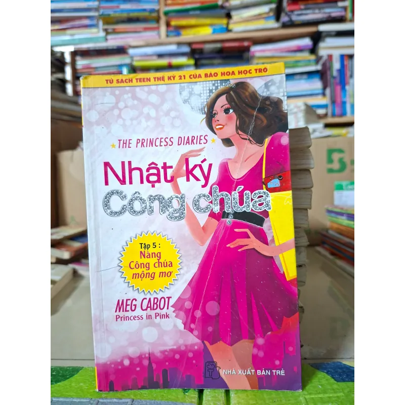 Nhật ký Công chúa - Tập 5: Nàng công chúa mộng mơ 971630