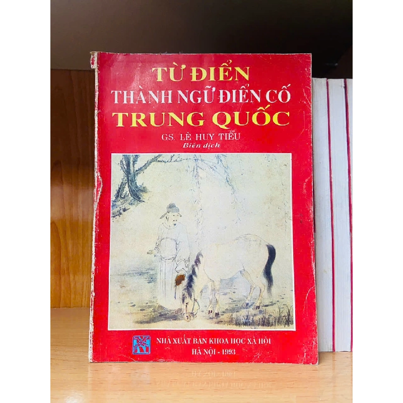 Từ điển thành ngữ điển cố Trung Quốc - KHOA HỌC ĐỜI SỐNG - VAVO2911-252 712788