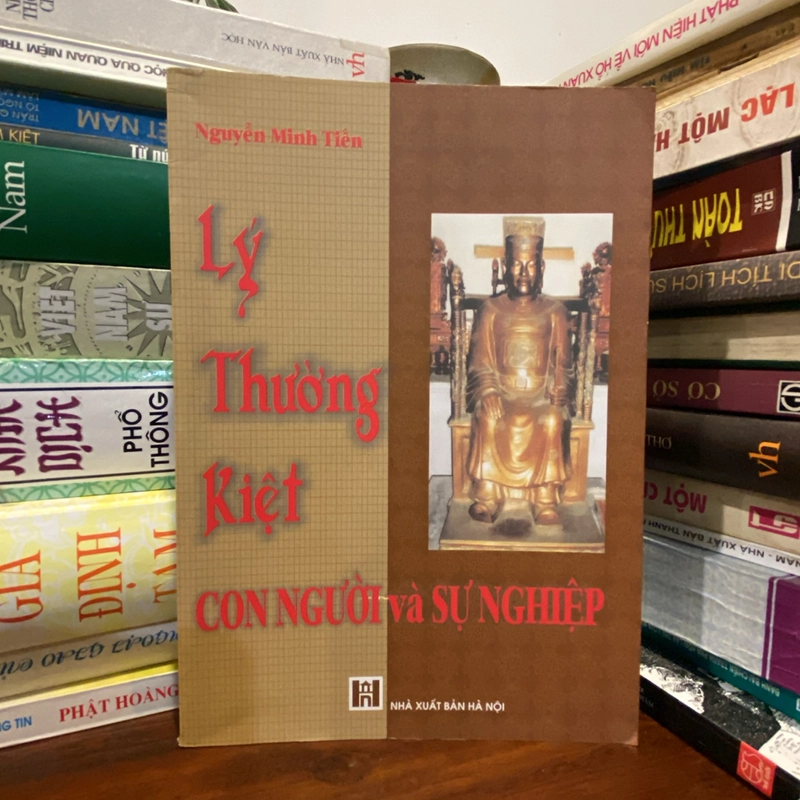 LÝ THƯỜNG KIỆT - CON NGƯỜI VÀ SỰ NGHIỆP (bản in năm 2009) 462788