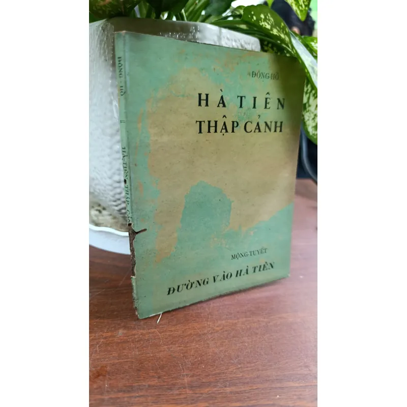 HÀ TIÊN THẬP CẢNH VÀ ĐƯỜNG VÀO HÀ TIÊN 704020