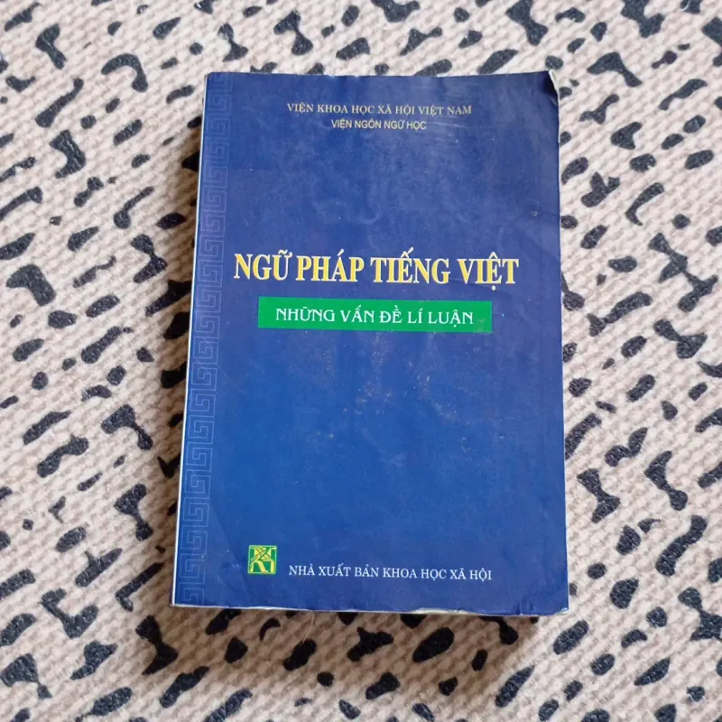 Ngữ Pháp Tiếng Việt Những Vấn Đề Lí Luận  1027027