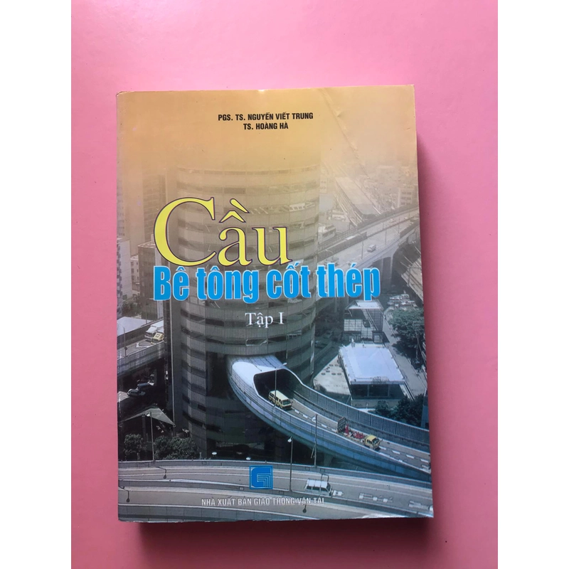 CẦU BÊ TÔNG CỐT THÉP( Tập I ) 464179