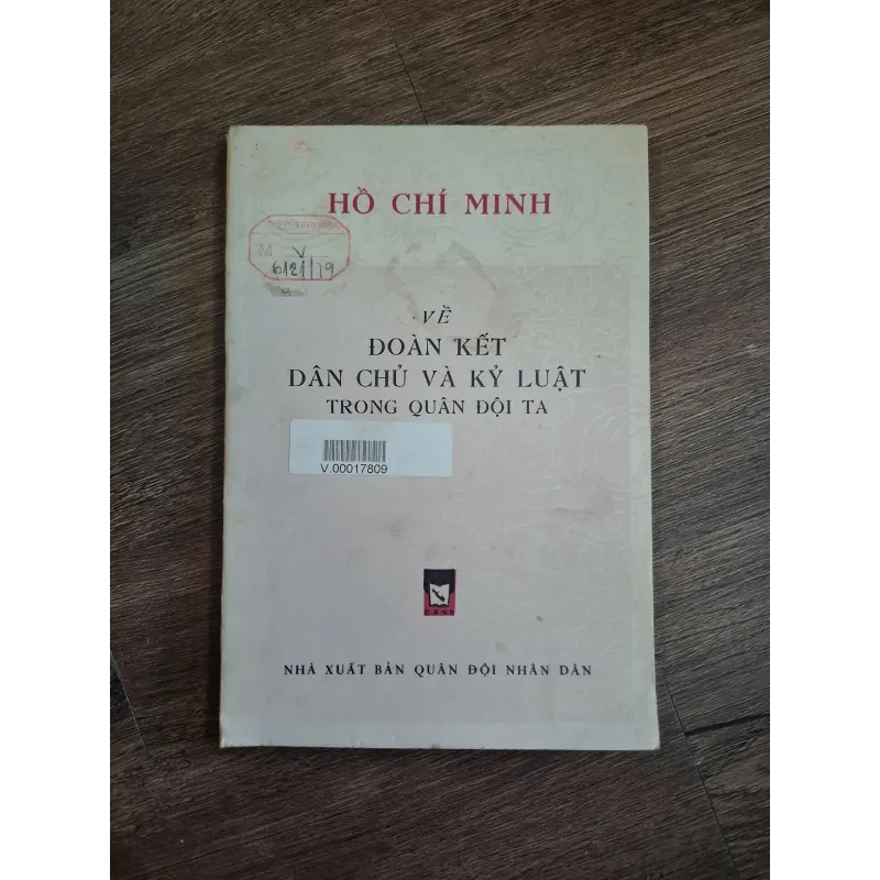 Về đoàn kết dân chủ và kỷ luật trong quân đội ta - Hồ Chí Minh 718758