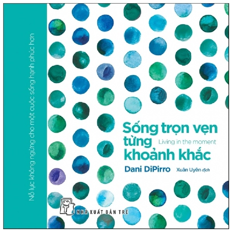 Gift book - Sống trọn vẹn từng khoảnh khắc - Dani DiPirro 2018 New 100% HCM.PO Oreka-Blogmeo 47824