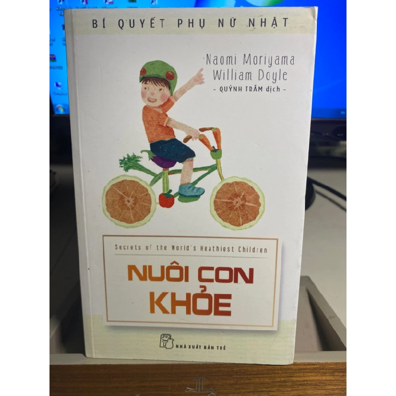 [Phiên Chợ Sách Cũ] Nuôi con khỏe 2016 - Naomi Moriyama -NXB Trẻ 0506 467364