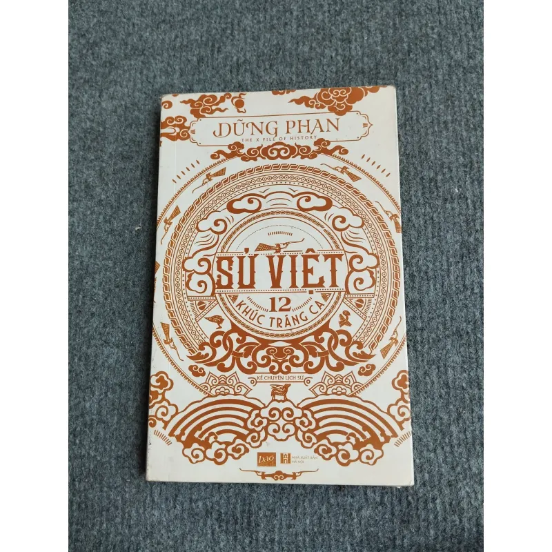 SỬ VIỆT 12 KHÚC TRÁNG CA 701881