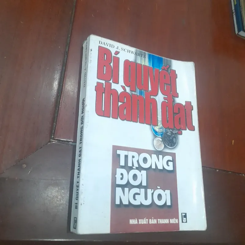 David J. Schwartz - BÍ QUYẾT THÀNH ĐẠT trong đời người 595619