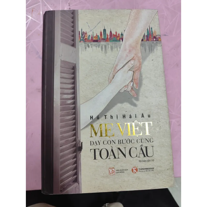 MẸ VIỆT DẠY CON BƯỚC CÙNG TOÀN CẦU – Hồ Thị Hải Âu |  957088