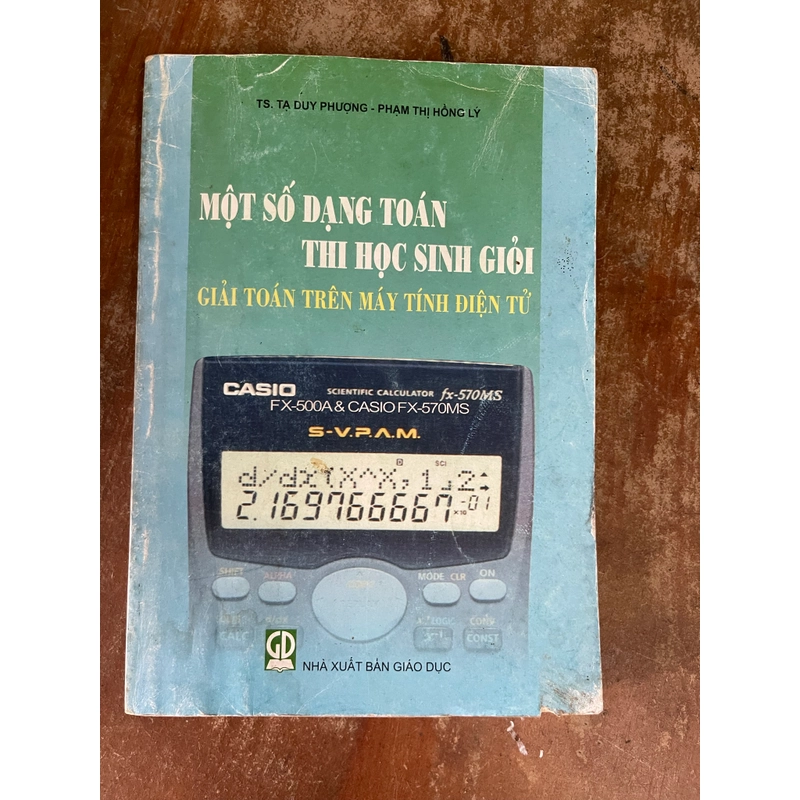 MỘT SỐ DẠNG TOÁN THI HỌC SINH GIỎI TRÊN MÁY TÍNH ĐIỆN TỬ 543109