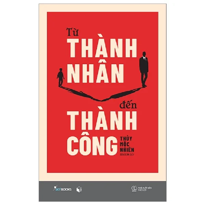 Từ Thành Nhân Đến Thành Công - Thủy Mộc Nhiên 202073