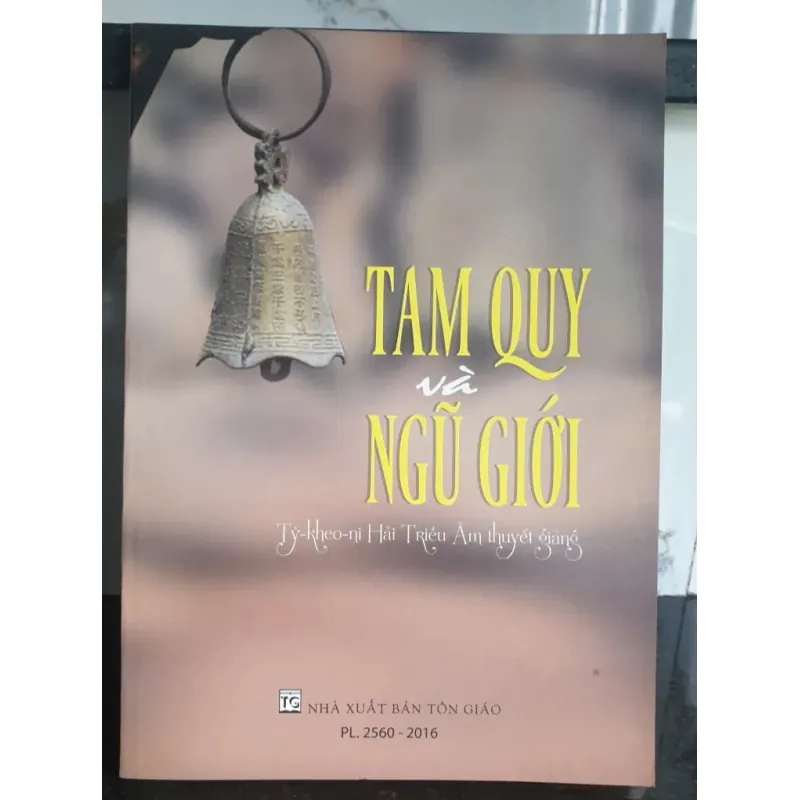 Sách Tam Quy và Ngũ Giới - Hải Triều Âm Thuyết Giáng 2560-2016 mới 674695