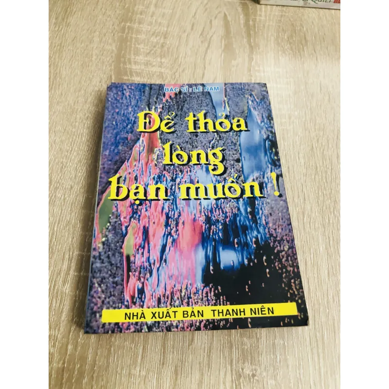 ĐỂ THOẢ LÒNG BẠN MUỐN 1020280