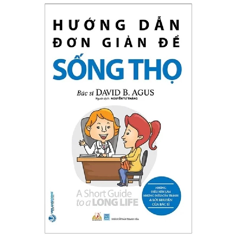 Những Hướng Dẫn Đơn Giản Để Sống Thọ - BS. David B. Agus 186329