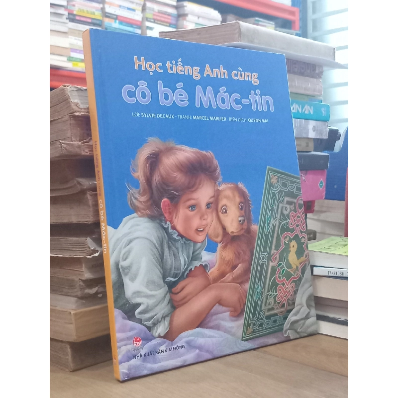 Học tiếng Anh cùng cô bé Mác-tin - Sylvie Decaux, Marcel Marlier (Quỳnh Mai dịch) 929949