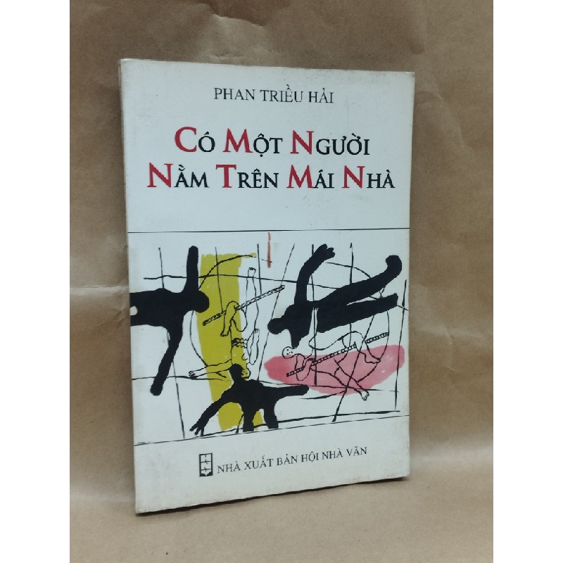 Có Một Người Nằm Trên Mái Nhà - Phan Triều Hải 127803