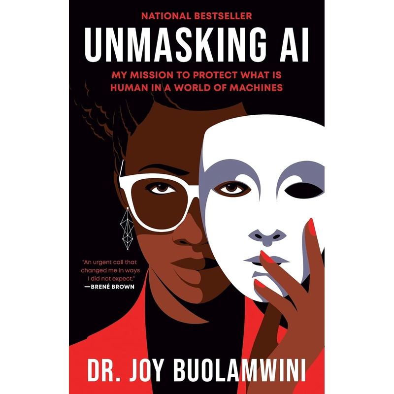 Unmasking AI: My Mission to Protect What Is Human in a World of Machines 385997