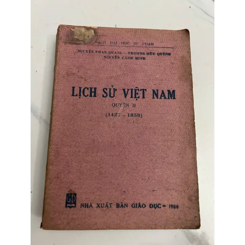 Lịch sử Việt Nam (Quyển II, 1427-1858) - Nguyễn Phan Quang, Trương Hữu Quýnh 639559