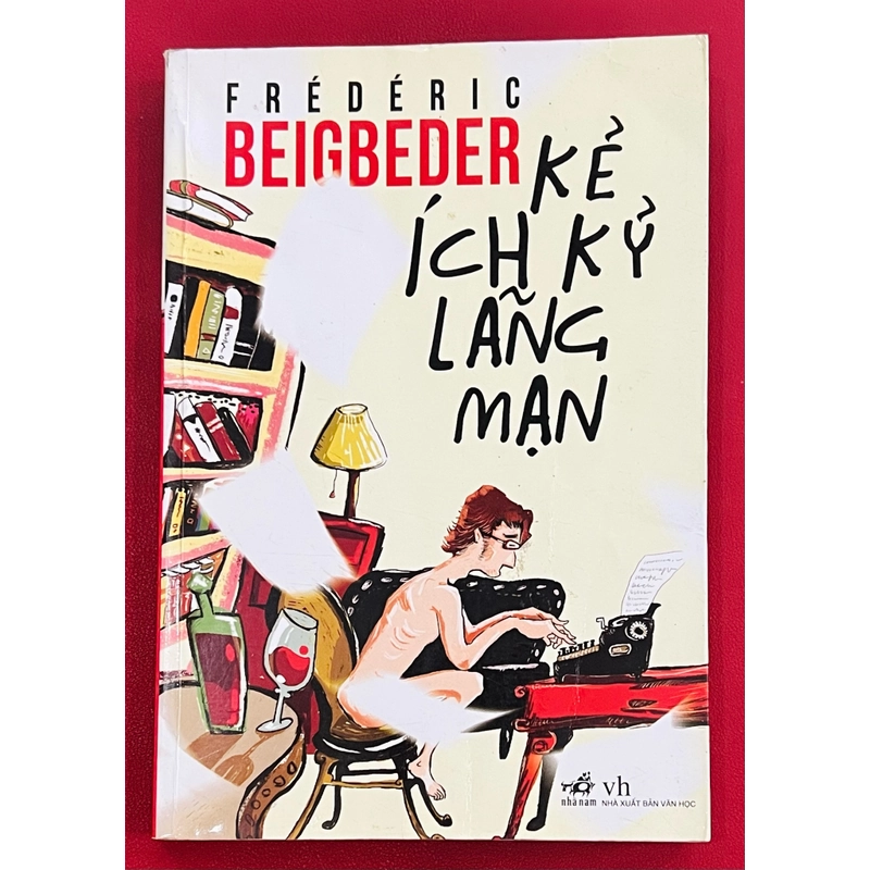 Kẻ Ích Kỷ Lãng Mạn - Frédéric Beigbeder 326406