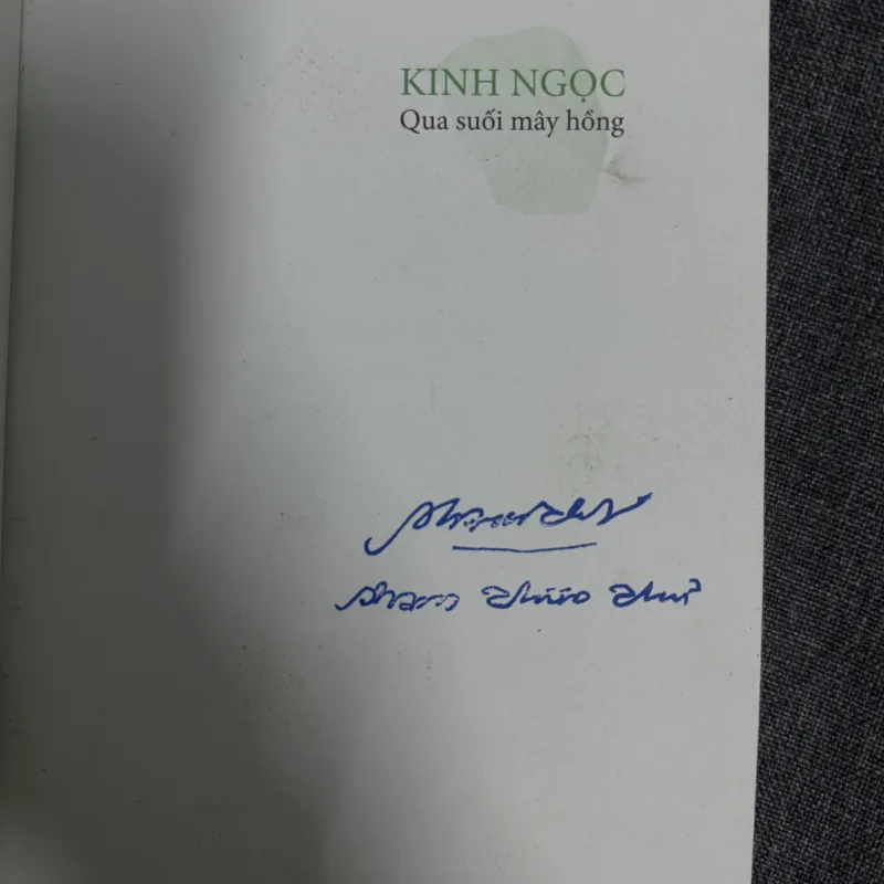 Kinh Ngọc: Qua suối mây hồng (CHỮ KÝ TÁC GIẢ) - Phạm Thiên Thư 1000941
