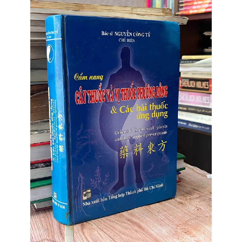 Cẩm nang cây thuốc và vị thuốc phương đông - BS. Nguyễn Công Tỷ biên soạn 469531