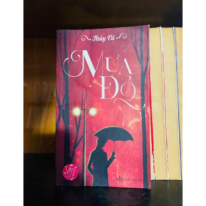 Mưa đỏ - Thủy Vũ - VĂN HỌC - VAVO1211 921209