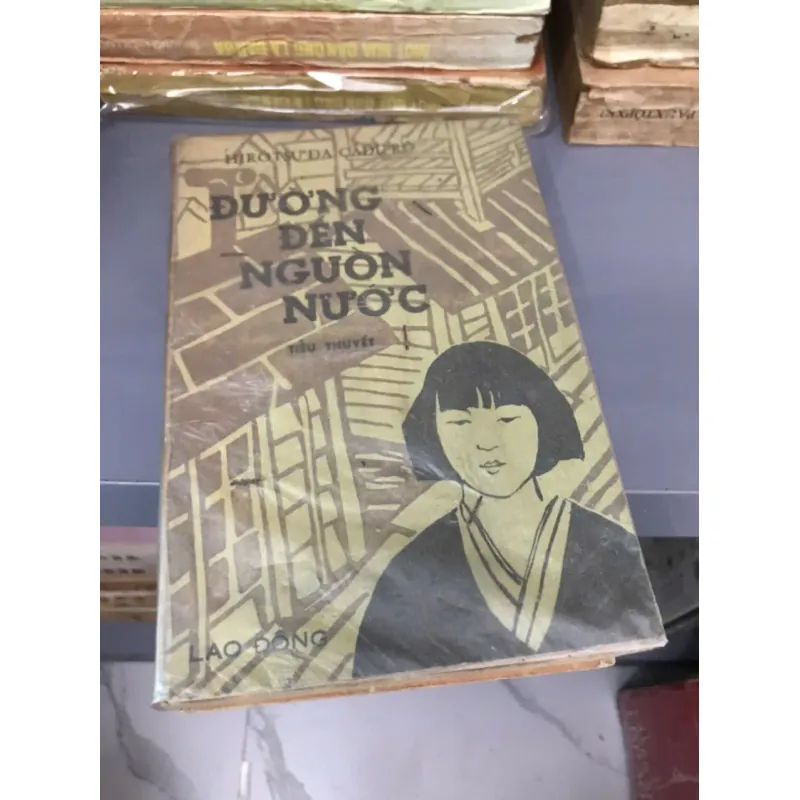 ĐƯỜNG ĐẾN NGUỒN NƯỚC - HIRO NU DA CA DU RÔ (TIỂU THUYẾT) 598573
