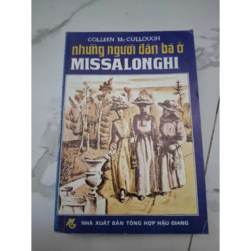 Những người đàn bà ở Missalonghi – Colleen McCullough 603931