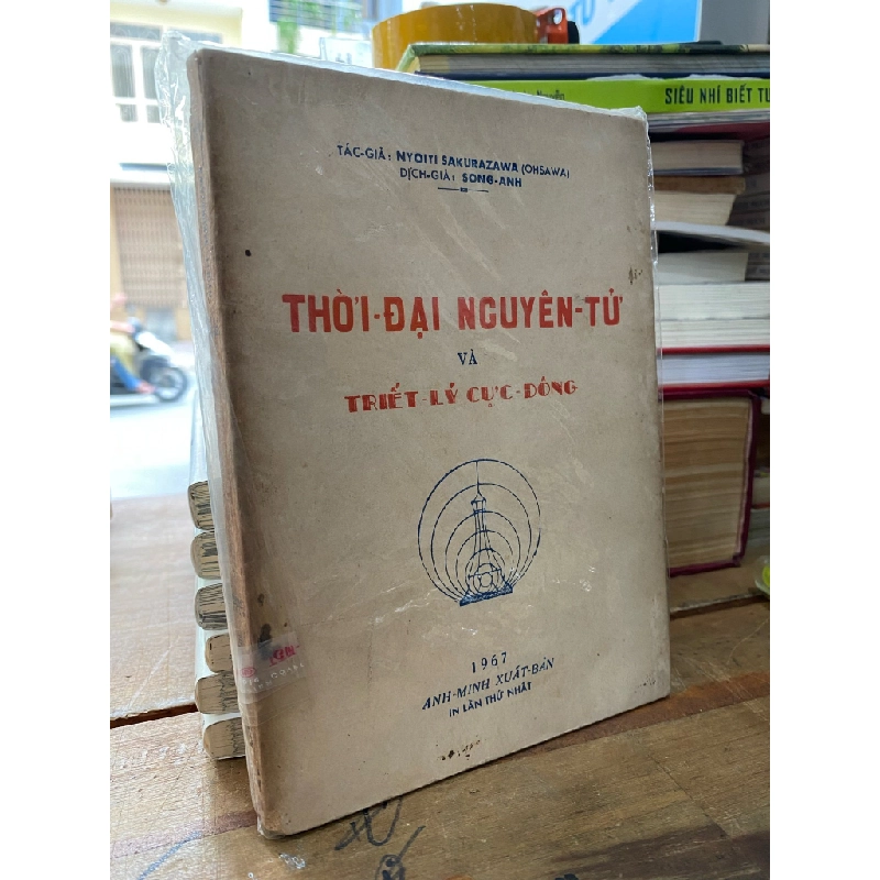 THỜI ĐẠI NGUYÊN TỬ  VÀ TRIẾT LÝ CỰC ĐÔNG - OSAWA ( SONG ANH DỊCH ) 132266