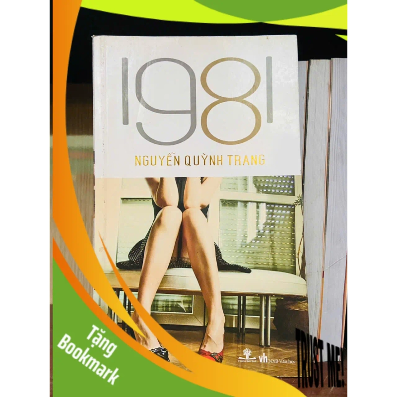 (TẶNG BOOKMARK) 1981 - Nguyễn Quỳnh Trang Văn học Việt Nam RBK2702 938167