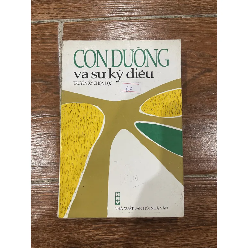 Con đường và sự kỳ diệu - Truyện, ký chọn lọc (1945-1995). (15) 975812