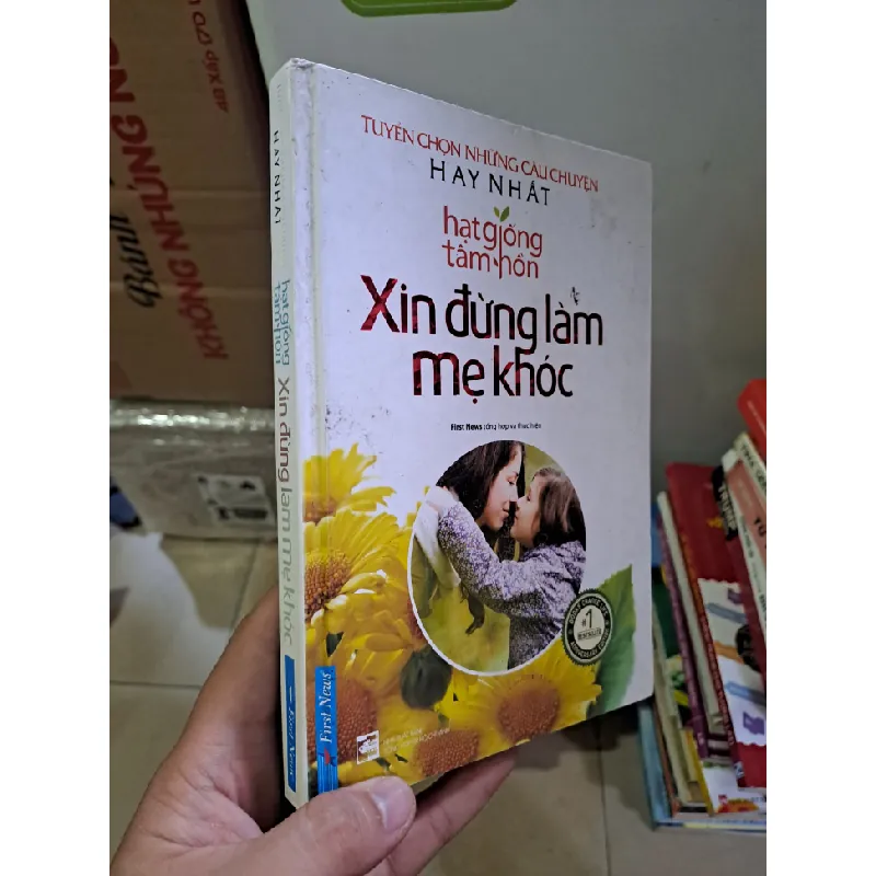 Xin đừng làm mẹ khóc hạt giống tâm hồn mới 90% bìa cứng 2016 HCM2308 VĂN HỌC Blogmeo21025 578208
