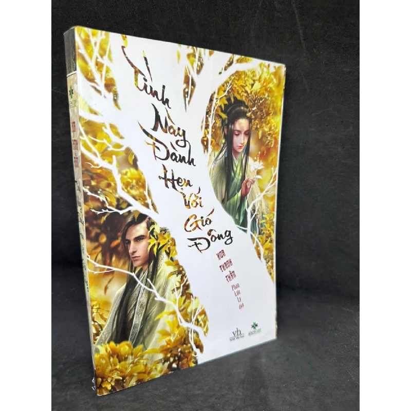 [Phiên Chợ Sách Cũ] Tình Này Đành Hẹn Với Gió Đông, Hoa Thanh Thần H0606, 2016 524904