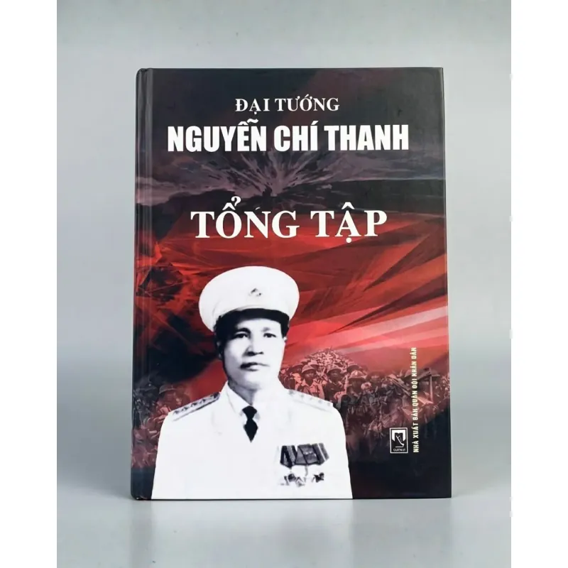 Đại tướng Nguyễn Chí Thanh tổng tập (Bìa cứng) 1049234