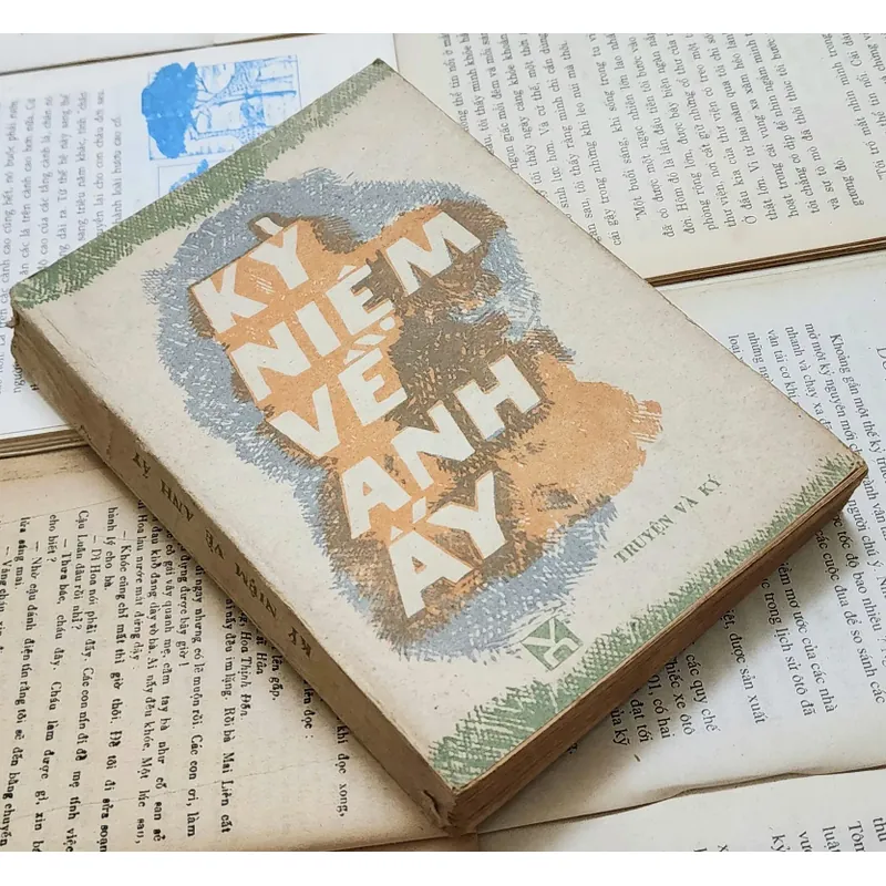 Truyện và ký: KỶ NIỆM VỀ ANH ẤY 707044