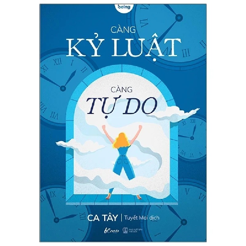 Càng Kỷ Luật, Càng Tự Do - Ca Tây 190235