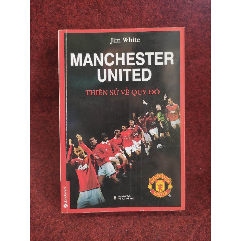 Manchester United thiên sử về quỷ đỏ mới 90% 42096