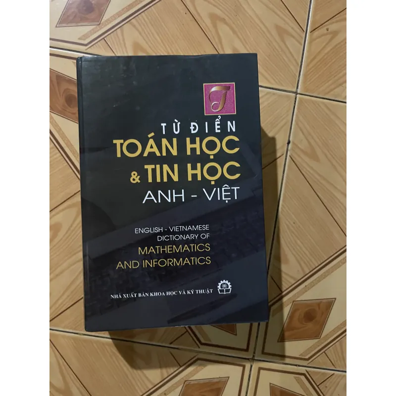 TỪ ĐIỂN TOÁN HỌC & TIN HỌC ANH-VIỆT 753634