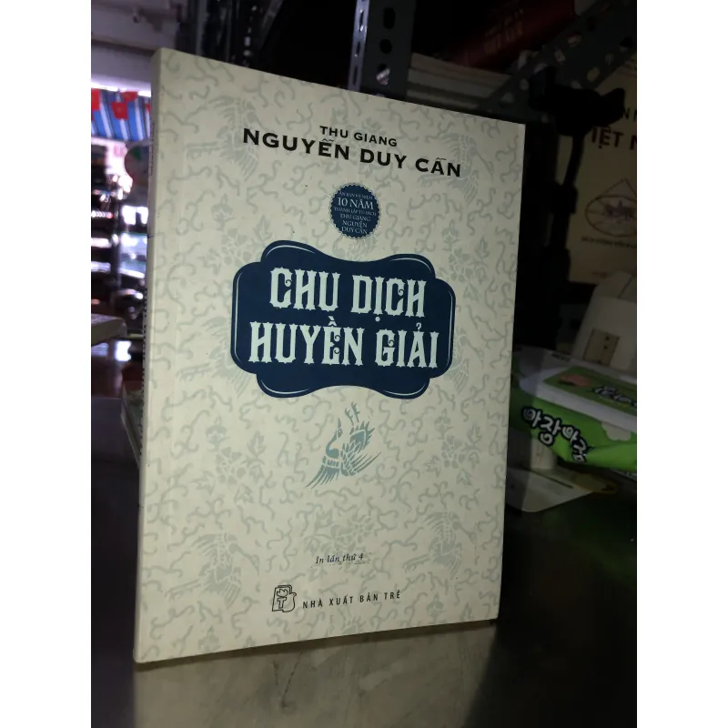 Chu dịch huyền giải - Thu Giang Nguyễn Duy Cần  753429