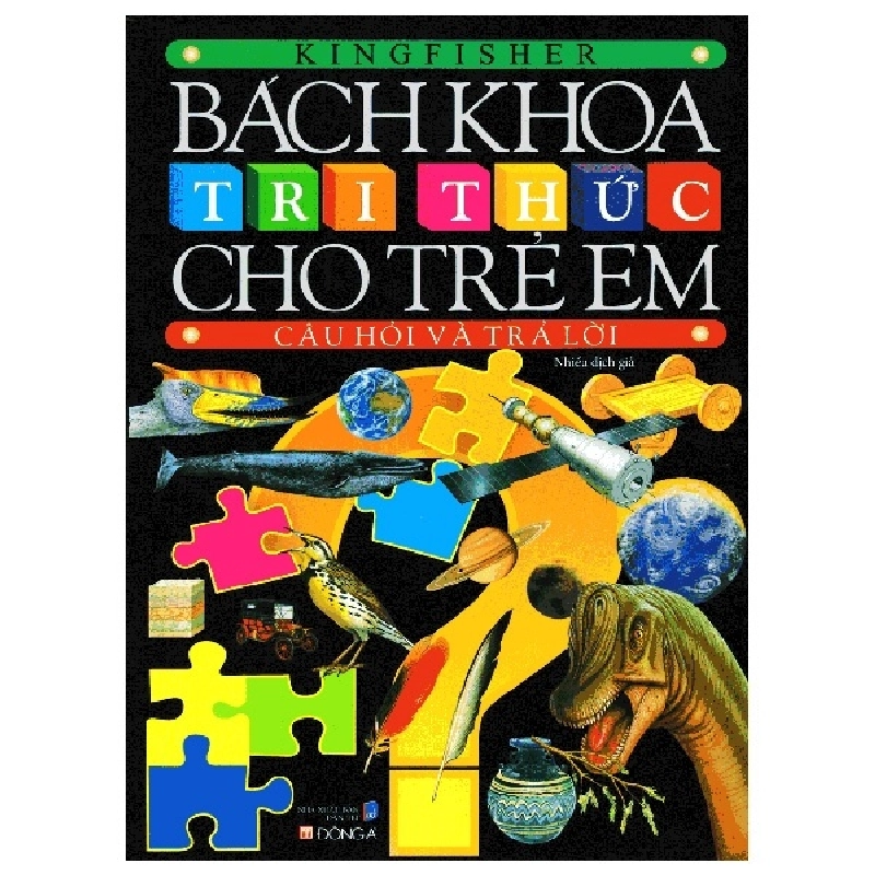 Bách Khoa Tri Thức Cho Trẻ Em - Câu Hỏi Và Trả Lời (Bìa Cứng) (Tái Bản 2018) - Kingfisher ASB.PO Oreka-Blogmeo120125 375695