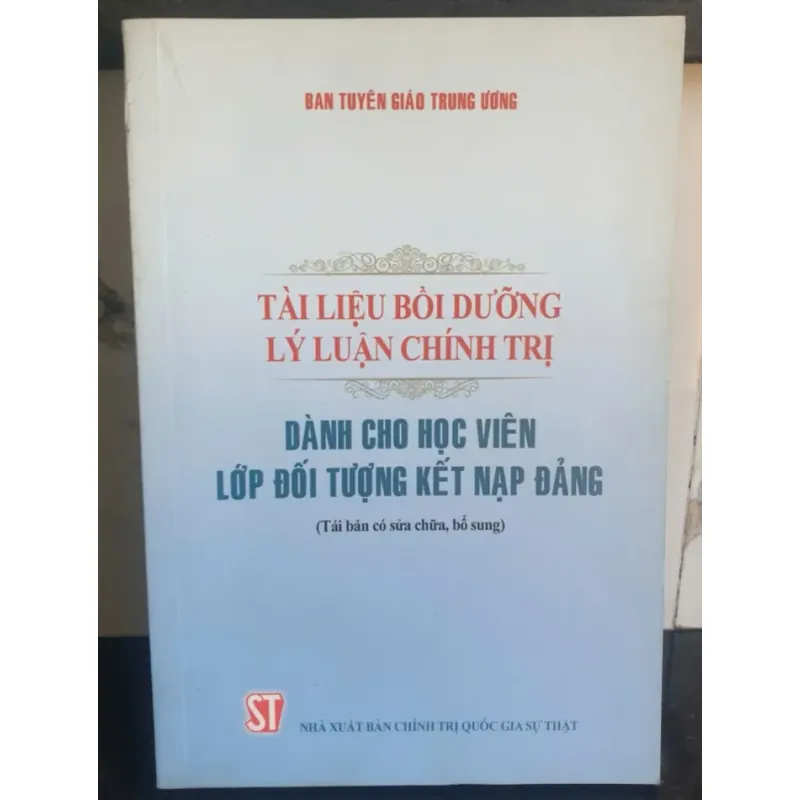Tài liệu bồi dưỡng lý luận chính trị dành cho học viên lớp đối tượng kết nạp Đảng 757859