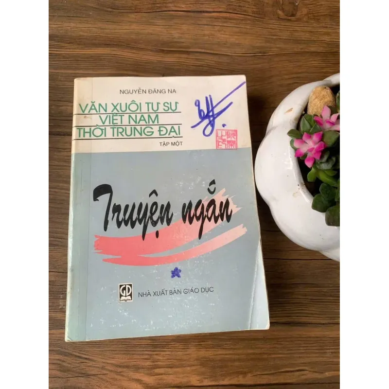 Truyện ngắn - Văn xuôi trung đại Việt Nam - Nguyễn Đăng Na 744893