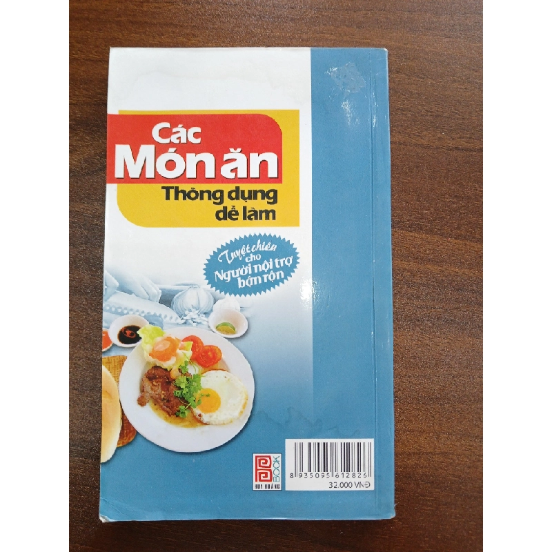 Các Món Ăn Thông Dụng Dễ Làm - Ngọc Hà (Biên soạn) 538309