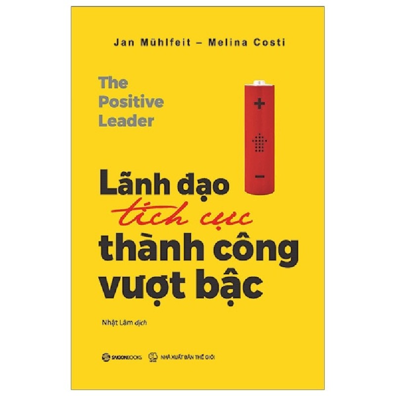 Lãnh Đạo Tích Cực - Thành Công Vượt Bậc - Jan Mühlfeit, Melina Costi 138026