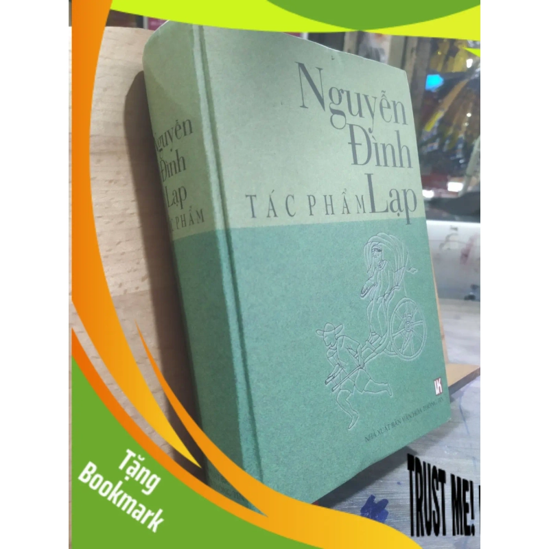 (TẶNG BOOKMARK) Nguyễn Đình Lạp tác phẩm bìa cứng 2003 mới 80% RBK.TN0906 949153