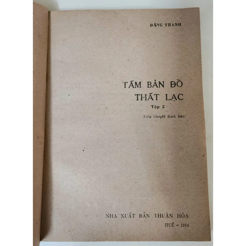 Tiểu thuyết tình báo của Đặng Thanh: TẤM BẢN ĐỒ THẤT LẠC (trọn bộ 2q 364 trang) 758708