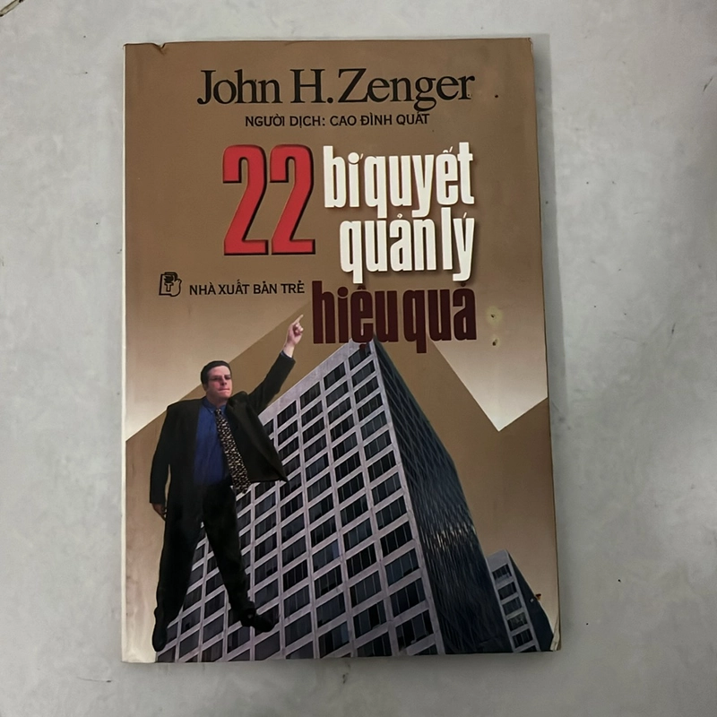22 bí quyết quản lý kinh doanh hiệu quả - John H.Zenger - 2002s 505551