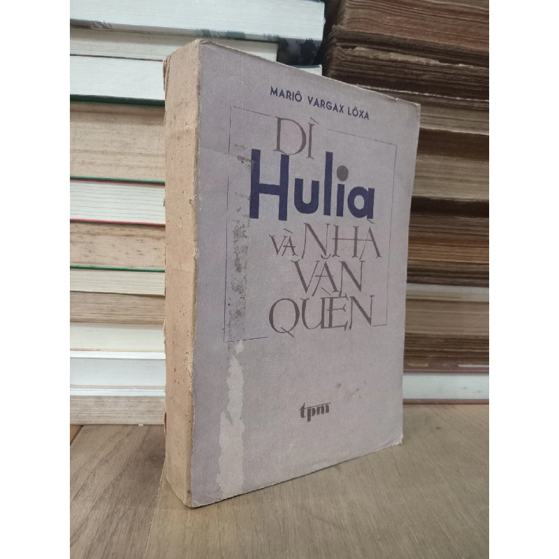 Dì Hulia và nhà văn quèn - Mario Vargax Loxa 202373