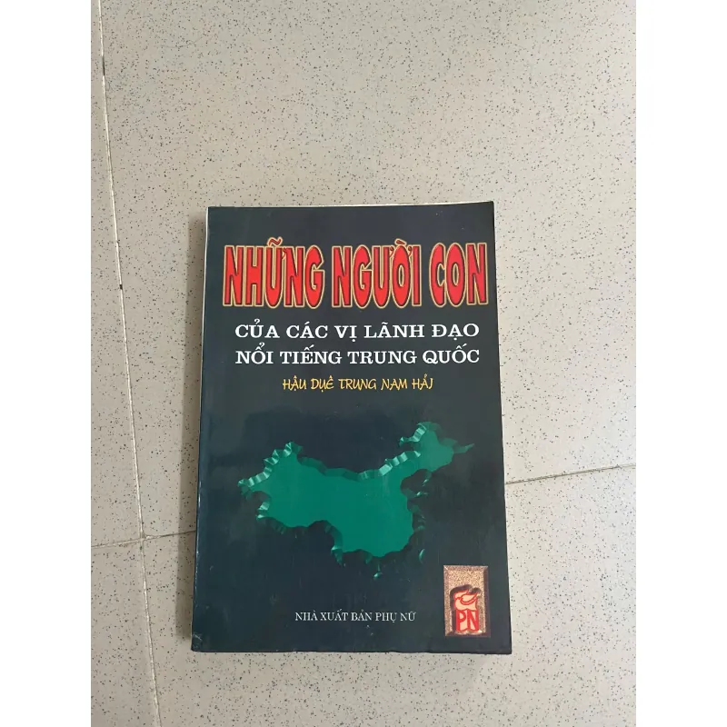 Hậu duệ Trung Nam Hải – Những người con của lãnh đạo Trung Quốc 1000956